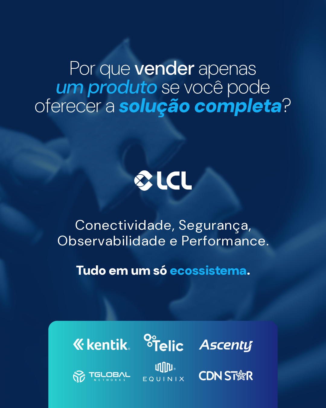 Arte da LCL sobre um ecossistema completo de conectividade, segurança e performance